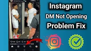 Instagram DM Not Opening Problem (2026) | Fix Instagram DM Message or Chat Button Not Working