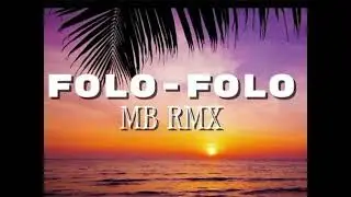FOLO-FOLO(MB REMIX)2025#music #remix