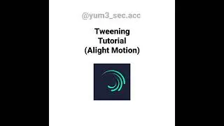 || Tweening Tutorial?? || Alight motion || Read DESC || #alightmotion #tweening #tutorial