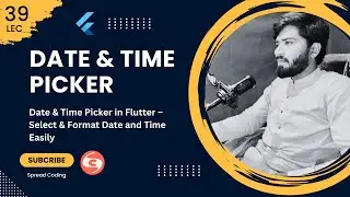 39- Date & Time Picker in Flutter – Select & Format Date and Time Easily