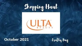 ulta haul October 2021 #craftybug #ulta #shoppinghaul