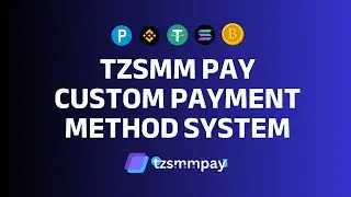 Introducing TZSMM Pay's Unlimited Custom Payment Methods: Tailor Your Payment Solutions