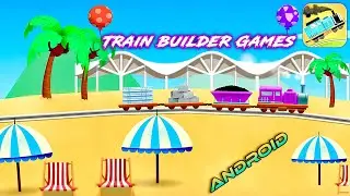 CARTOON TRAIN lI CARTOON LOCO  l TRAIN BUILDER GAMES I iOS, ANDROID GAMEPLAY
