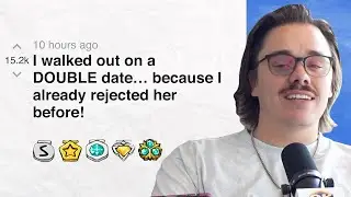 I walked out on a DOUBLE date… because I already rejected her before! | Reddit Stories
