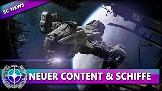 NEUER CONTENT & NEUE SCHIFFE - INDUSTRIE GAMEPLAY 2026 ⭐ STAR CITIZEN NEWS [Spezial] Deutsch/German