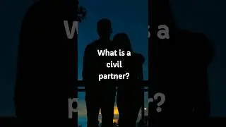 What is a civil partner? #civilpartnership #ukfamilylaw