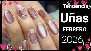 UÑAS FEBRERO 2026 #UÑASFEBRERO #NAILS #UÑASENTENDENCIA #TREDYNAILS #uñasbonitas #uñas14defebrero 