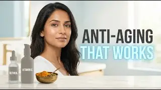Evidence-Based Anti-Aging Routine That Actually Works | Retinol, Vitamin C & Ayurveda