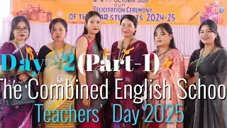 DAY-2|| PART -1 || THE COMBINED ENGLISH SCHOOL ||TEACHERS' 
