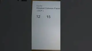 How to find the GCF Greatest Common Factor