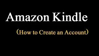 How to Create an Account at Kindle-Amazon | @sikhotube25