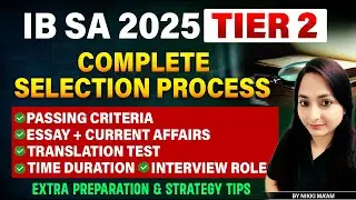 IB SA 2025 Tier 2 | Complete Selection Process Explained Essay, Translation, Interview