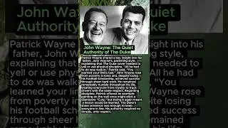 John Wayne: The Quiet Authority of The Duke