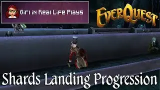 Everquest: Shards Landing Progression (No Pounce)
