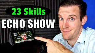23 Echo Show Skills | BEST Tips and Tricks for the Echo Show 5, 8 & 10