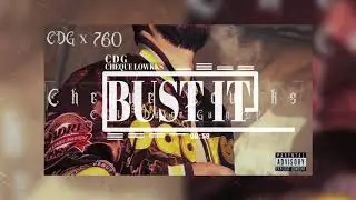 Cheque Lowkks - Bust It (Prod. Matt Brick$) [Official Audio] 2020