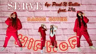 SERVE  - Zae, Paul N Ballin | BASIC HIPHOP DANCE COVER | Dancing in Tandem