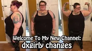 Welcome To Dxgirly Changes! Join Me On My Journey To Get Healthy