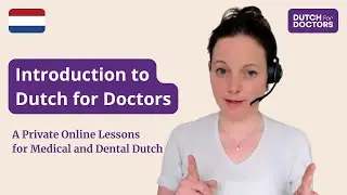 Learn Medical Dutch FAST with Dutch for Doctors