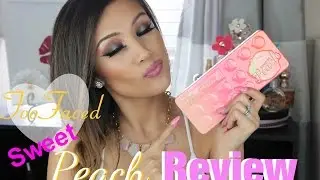 NEW!! Too Faced Sweet Peach Palette I Swatch and Review
