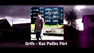 Grifs - Kas Paliks Pāri
