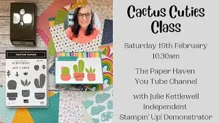 Cactus Cuties Class - Card 1 - Card making with The Paper Haven