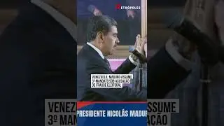 Venezuela: Maduro assume 3&ordm; mandato sob acusa&ccedil;&atilde;o de fraude eleitoral
