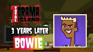 Total Drama Recap 3 Years Later - Bowie