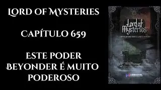Lord of Mysteries - Chapter 659 - Audio novel PT-BR