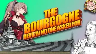 The Bourgogne Review No One Asked For | World of Warships