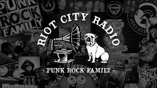 Riot City Radio - Punk Rock Family