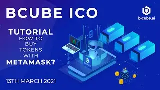BCUBE &mdash; Token Sale &mdash; Tutorial &mdash; How to buy tokens with Metamask?