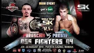 OSS FIGHTERS 04 -  AMANSIO PARASCHIV vs ROSARIO PRESTI