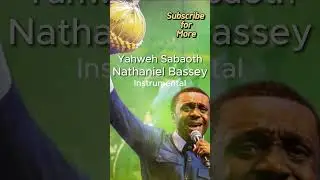 Yahweh Sabaoth (Instrumental)  Nathaniel Bassey #nathanielbassey #yahweh #worship #instrumental