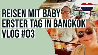 Erster Tag in Bangkok I Vlog #03