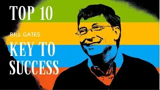 TOP 10 KEY OF SUCCESS BY BILL GATES @motivation quotes22
