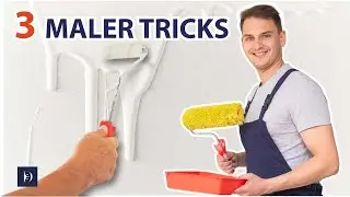 Maler Tricks und Tipps: 3 Maler Hacks f&uuml;r den Heimwerker