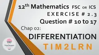 12th Math | Ex # 2.3 | Differntiation | Question # 10 to 17