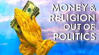 Getting Money & Religion Out of Politics (Pt. 2) | POLITICS | Rubin Report
