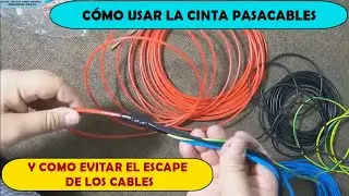 COMO USAR LA CINTA PASACABLE