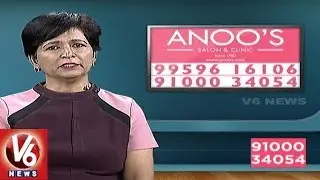 Treatment For Skin & Hair Problems | Anoo's Salon & Clinic Services | V6 Good Health