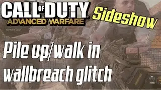 (COD Advanced Warfare) Easy walk in wallbreach/pile up glitch on Sideshow. Exo-Survival glitches.
