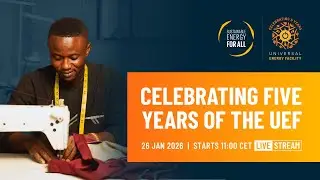 Celebrating Five Years of the Universal Energy Facility