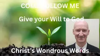 Give your Will to God!!| Come Follow Me Old Testament Moses 4-5