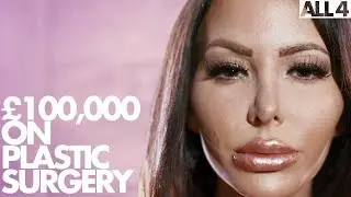Addicted to Plastic Surgery - &pound;100,000 Transformation | Plastic and Proud
