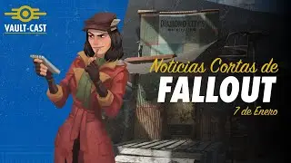 Noticias Cortas de Fallout - 7 de Enero