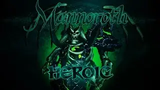 Mannoroth Heroic - Mistweaver POV