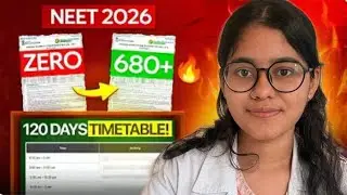 👉My last 120 Days Timetable to score &ldquo;626 Marks&rdquo;⏰📚!!NEET 2026!! Daily Study Plan to score 650+🎯🔥!!