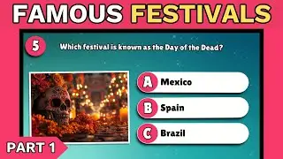 Famous Festivals Quiz - Explore Celebrations Around the World Part 1