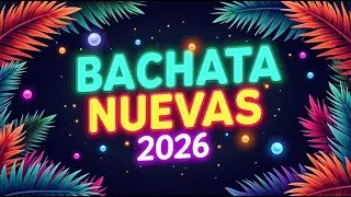 Bachata Nueva 2026 ❤️ Sensual Modern Bachata for Lovers